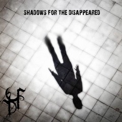 Shadows For The Disappeared MP3