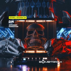 DM - Accident - Bombtraxx