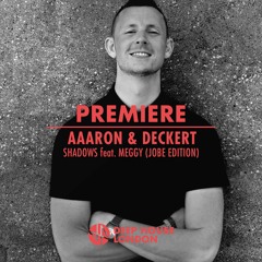Premiere: Aaaron & Deckert Feat. Meggy - Shadows (JOBE Edition) [Chapter 24 Records]
