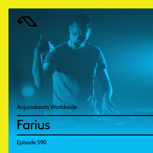 Anjunabeats Worldwide 590 with Farius