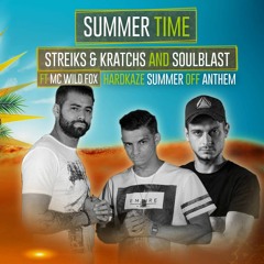 Soulblast VS Streiks&kratchs Ft Mc Wild Fox - Summer Time (Anthem Raw 2018 Hardkaze Off) Free DL