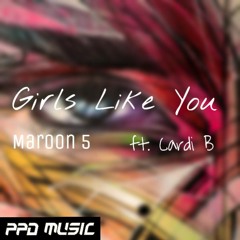 Girls Like you (Maroon 5 Feat. Cardi B) (Retuned)