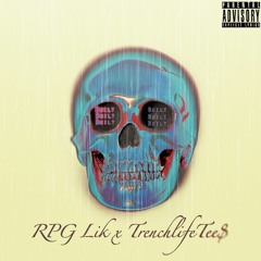 Built - Rpg Lik ft TrenchlifeTee$ (prod. Gasky)