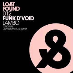 Funk D' Void - Lambo (Juan Deminicis Secret Mix) Unreleased