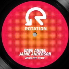 Dave Angel & Jamie Anderson- Absolute State