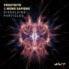 Frostbite & Mono Sapiens - Dissolving Particles