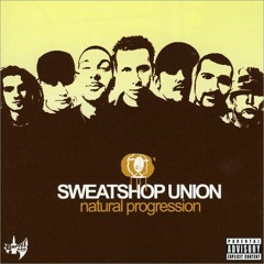 Sweatshop Union - The Thing About It