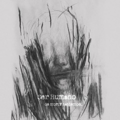 Ser Humano - Es magia, wey