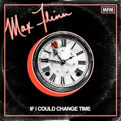 If I Could Change Time MASTER