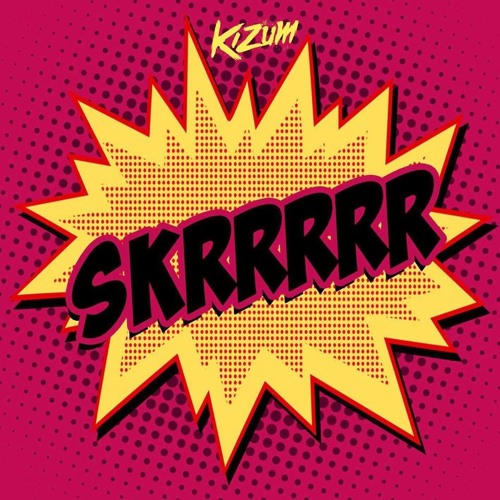 Stream KIZUM - SKRRR by Kizum | Listen online for free on SoundCloud