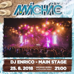 DJ Enrico - Live At Machac Festival 2018 +tracklist