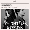 Charlie Puth & Selena Gomez - We Don't Talk Anymore (Low Disco & Dover Remix)
