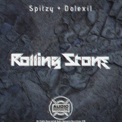 Spitzy & Dolexil - Rolling Stone (Track 2 of 2 - 2K EP)