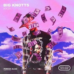 KooZii - Big Knotts (prod. by k9ne beatz)