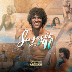 MC R10 "O Pinta"' Sensação de 40 (Produção Kevin o Cris)