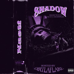 Shadow hosted by Dirtlaflare
