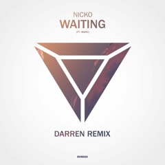 NICKO Ft. Marc - Waiting (Darren Remix)