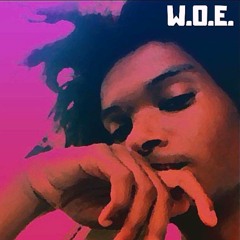 W.O.E.