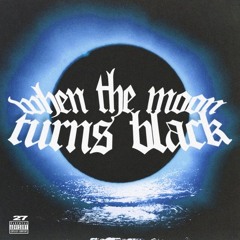 when the moon turns black