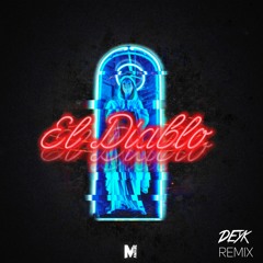 Carnage ft. Sludge - El Diablo (DEYK Remix)