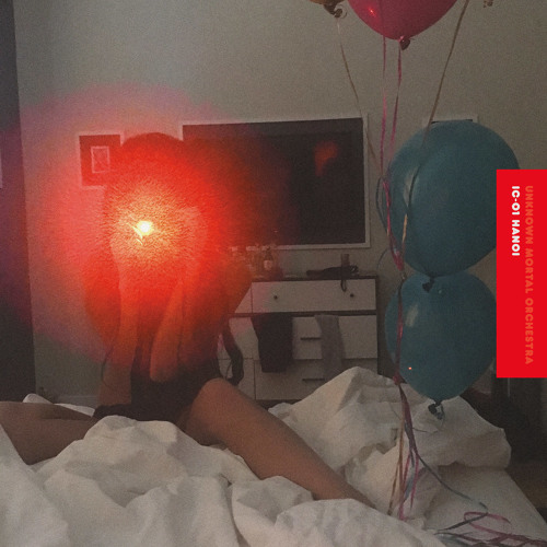 Unknown Mortal Orchestra - Hanoi 6