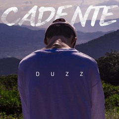 Duzz - Cadente (prod. Peu & China )