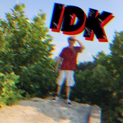 IDK Prod. by KXVI x TKAY
