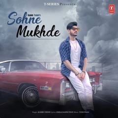 Kadir Thind & Tedi Pagg - Sohne Mukhde