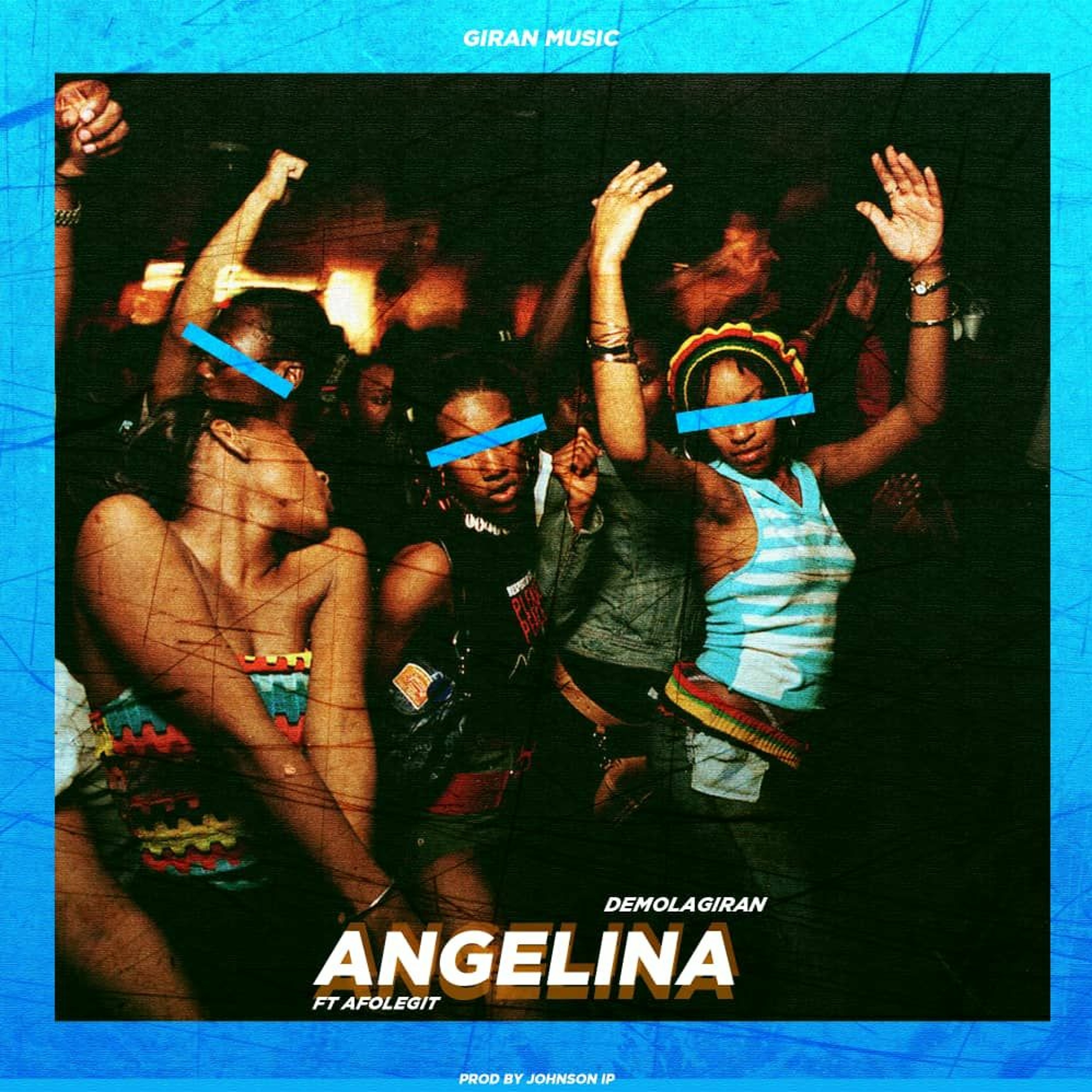 Angelina (feat. Afolegit) - Demolagiran (Prod. By Johnson IP) episode artwork