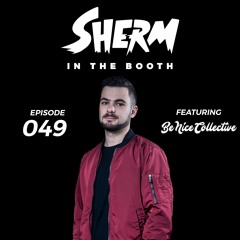 In The Booth 049 - feat. Be Nice Collective