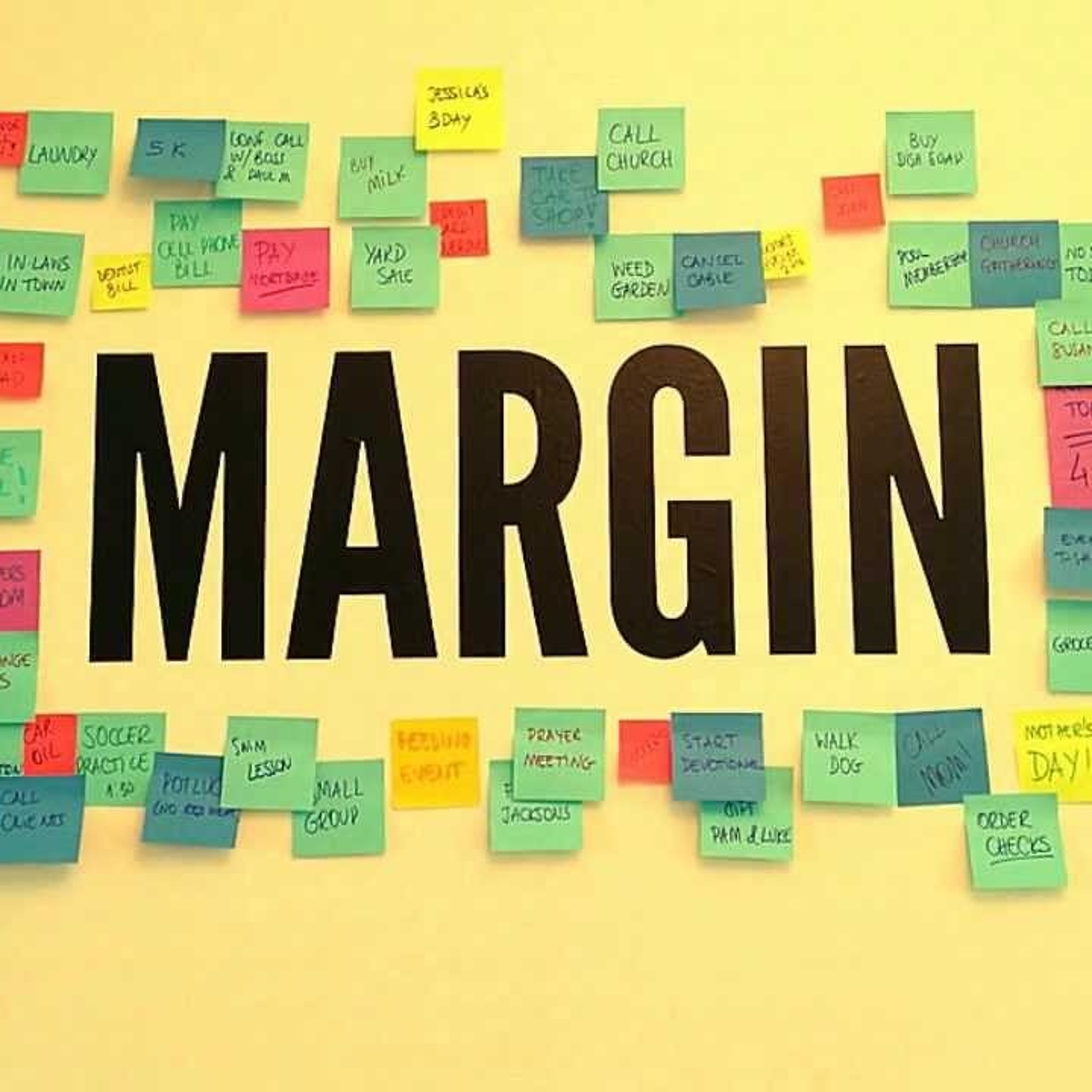 8 - 26 - 18  We Need Margin In Our Life episode artwork
