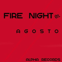 01 FIRE NIGHT - ALPHARECORDS - FREE DOWNLOAD