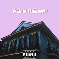 Broke In Ft Riichport