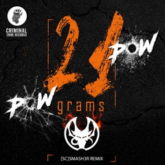 21grams - PowPow ([SC]Smash3r Remix)