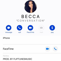 Conversation (Prod. By FlipTunesMusic) - Becca