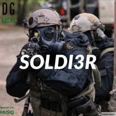 DG Rackz X Soldi3r