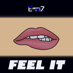 Feel It