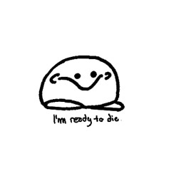 im ready to die