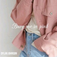 Bury Me in Pink