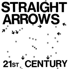 21st Century by Straight Arrows