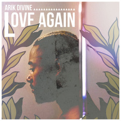 Arik Divine | Love Again (Euro/House) 🎡 Pop love Songs / Club 🎠