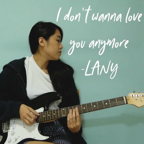 I Don't Wanna Love You Anymore - LANY [Cover by Joy Heng]