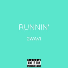 RUNNIN'