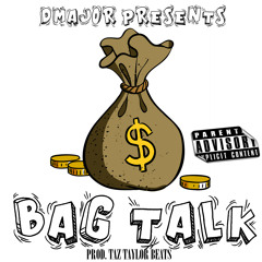 Bag Talk - D Major - prod. Taz Taylor Beats