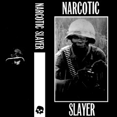 NARCOTIC SLAYER (MASTER MIX CXLIX)