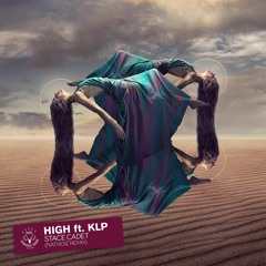 High Remix - Stace Cadet & KLP