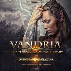 Epic Cinematic Vocal Library - VANDRIA -Demo 1