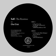 First Listen: Om Unit - What I Can Be (A dBridge Modification)