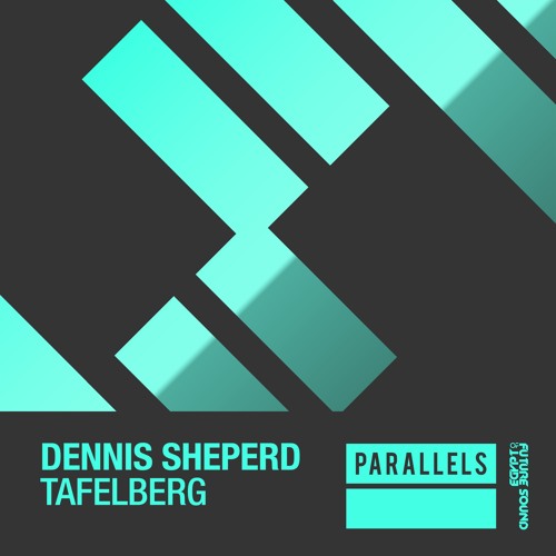 Dennis Sheperd - Tafelberg [FSOE Parallels]