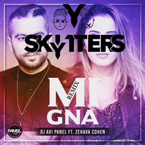Stream Dj Avi Panel Ft. Zehava Cohen - Mi Gna (Skytters Remix) [RADIO EDIT]  by Skytters | Listen online for free on SoundCloud